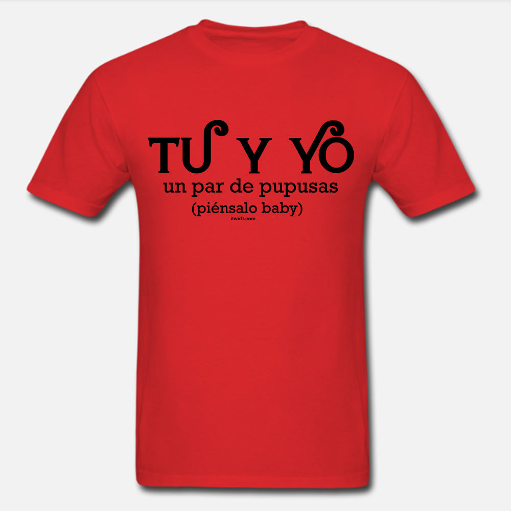 Tu y Yo… Piénsalo Unisex T-Shirt