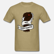 Load image into Gallery viewer, Not your Chacha Unisex T-Shirt
